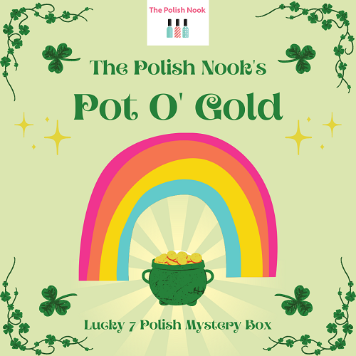 The Polish Nook's Pot O' Gold 2022
